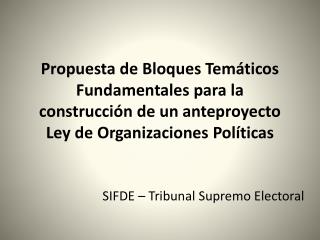 SIFDE – Tribunal Supremo Electoral