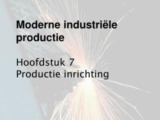 Hoofdstuk 7 Productie inrichting