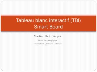 Tableau blanc interactif (TBI) Smart Board