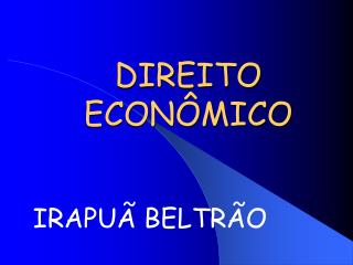 DIREITO ECONÔMICO