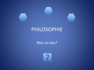 PHILOSOPHIE