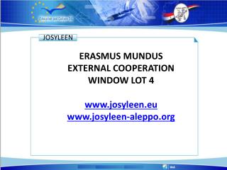 ERASMUS MUNDUS EXTERNAL COOPERATION WINDOW LOT 4 josyleen.eu josyleen-aleppo