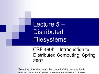 Lecture 5 – Distributed Filesystems
