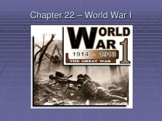 Chapter 22 – World War I