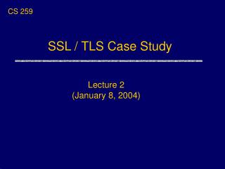 SSL / TLS Case Study