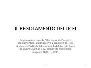 IL REGOLAMENTO DEI LICEI