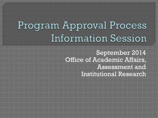 Program Approval Process Information Session