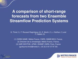 A comparison of short-range forecasts from two Ensemble Streamflow Prediction Systems