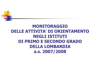Finalità del monitoraggio presso le scuole