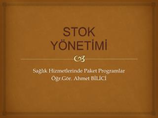 STOK YÖNETİMİ