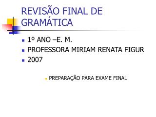 REVISÃO FINAL DE GRAMÁTICA