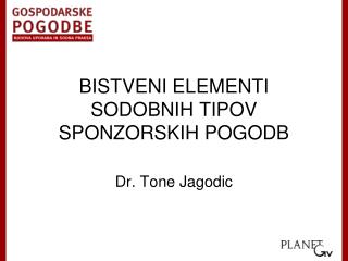 BISTVENI ELEMENTI SODOBNIH TIPOV SPONZORSKIH POGODB