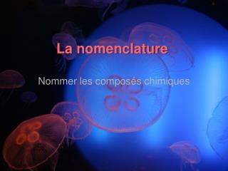 La nomenclature