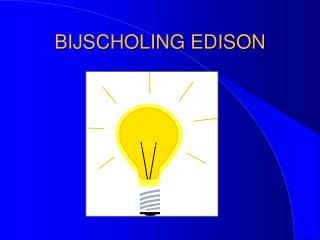 BIJSCHOLING EDISON