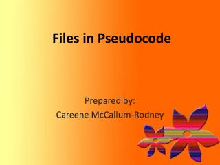 Files in Pseudocode