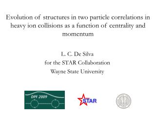 L. C. De Silva for the STAR Collaboration Wayne State University