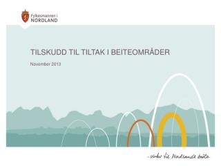 TILSKUDD TIL TILTAK I BEITEOMRÅDER