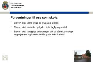 Forventninger til oss som skole: