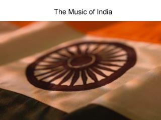 The Music of India