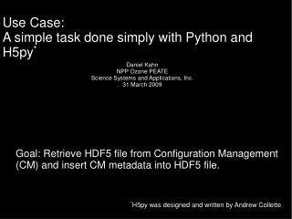 Use Case: A simple task done simply with Python and H5py *