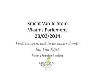 Kracht Van Je Stem Vlaams Parlement 28/02/2014