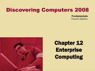 Chapter 12 Enterprise Computing