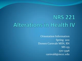 NRS 221 Alterations in Health IV
