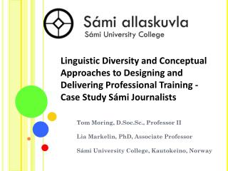Tom Moring, D.Soc.Sc., Professor II Lia Markelin, PhD, Associate Professor