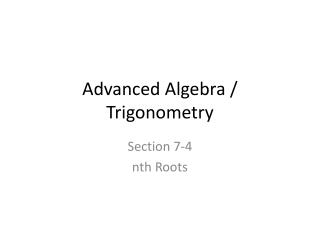 Advanced Algebra / Trigonometry