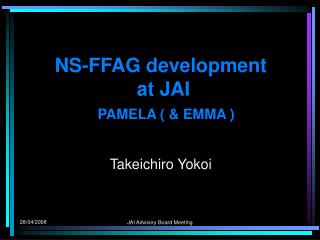 NS-FFAG development at JAI PAMELA ( &amp; EMMA )