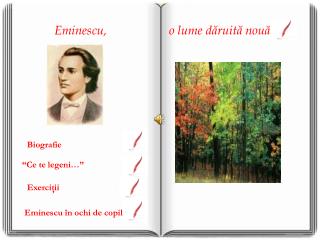 Eminescu, o lume dăruită nouă