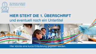 HIER STEHT DIE 1. ÜBERSCHRIFT und eventuell noch ein Untertitel