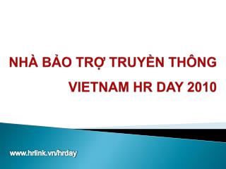 NHÀ BẢO TRỢ TRUYỀN THÔNG VIETNAM HR DAY 2010