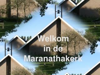 Welkom in de Maranathakerk