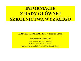 INFORMACJE Z RADY GŁÓWNEJ SZKOLNICTWA WYŻSZEGO