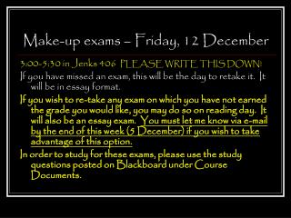 Make-up exams – Friday, 12 December