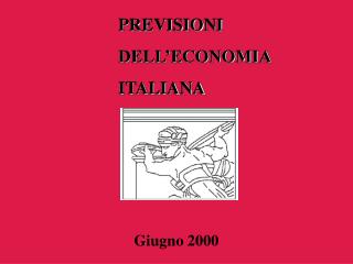 PREVISIONI DELL’ECONOMIA ITALIANA