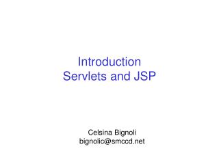 Introduction Servlets and JSP