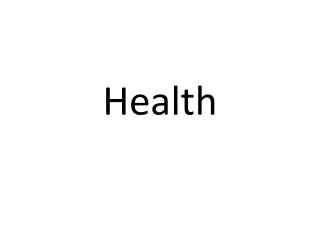 Health