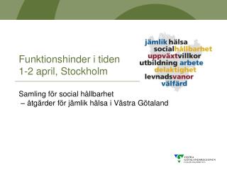 Funktionshinder i tiden 1-2 april, Stockholm Samling för social hållbarhet