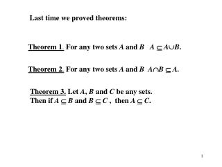 Theorem 1 . For any two sets A and B A  A  B .