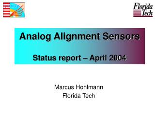 Analog Alignment Sensors Status report – April 2004