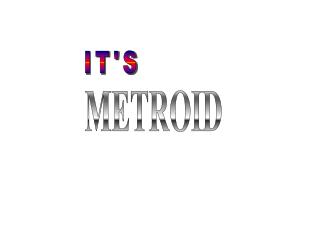 METROID