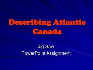 Describing Atlantic Canada