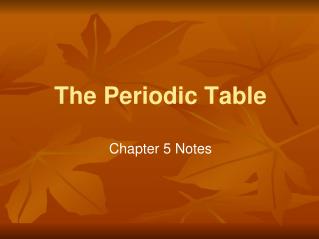 The Periodic Table
