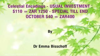 ppt-43739-Celestial-Encodings-USUAL-INVESTMENT-110-ZAR-1250-SPECIAL-TILL-END-OCTOBER-40-ZAR400