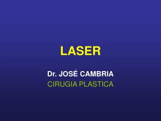 LASER