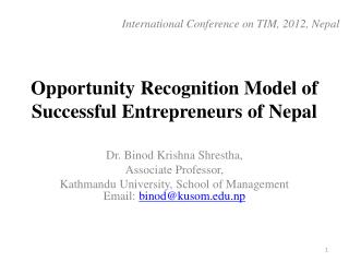 Opportunity Recognition Model of Successful Entrepreneurs of Nepal