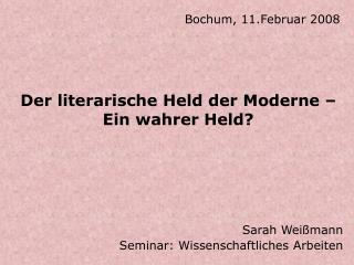 Der literarische Held der Moderne – Ein wahrer Held?