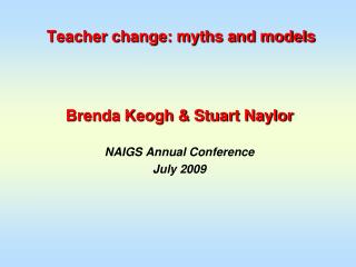 Teacher change: myths and models